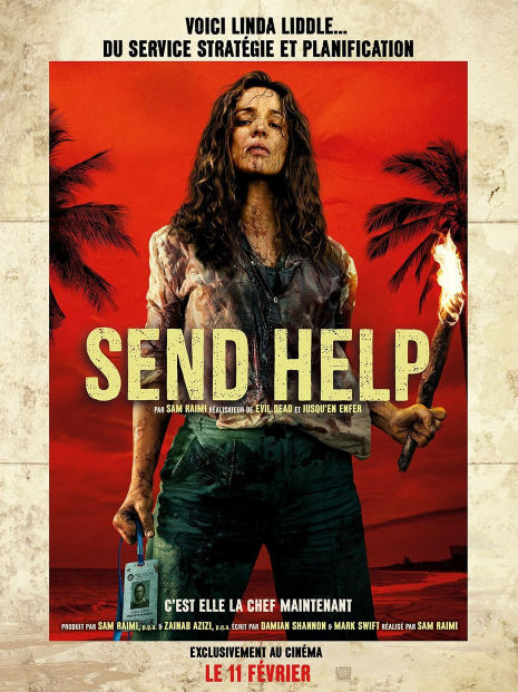 Affiche du film Send Help. Sur fond rouge, on voit une femme sale avec des habits visiblement en mauvais état (est-ce du sang, de la crasse ?) elle tient dans sa main gauche une torche allumée et dans la main droite, un collier avec un badge lui permettant de biper son entrée dans son entreprise.

Loin d'être effrayée, elle regarde le spectateur de haut.